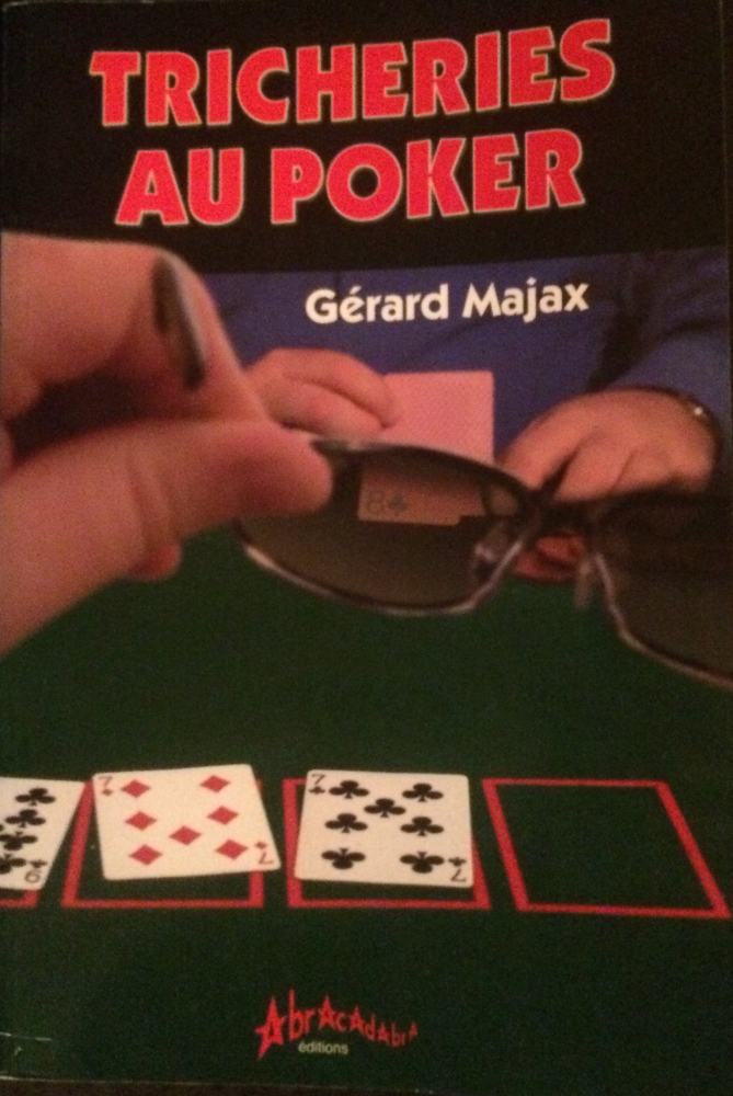 TRICHERIES AU POKER Gérard Majax