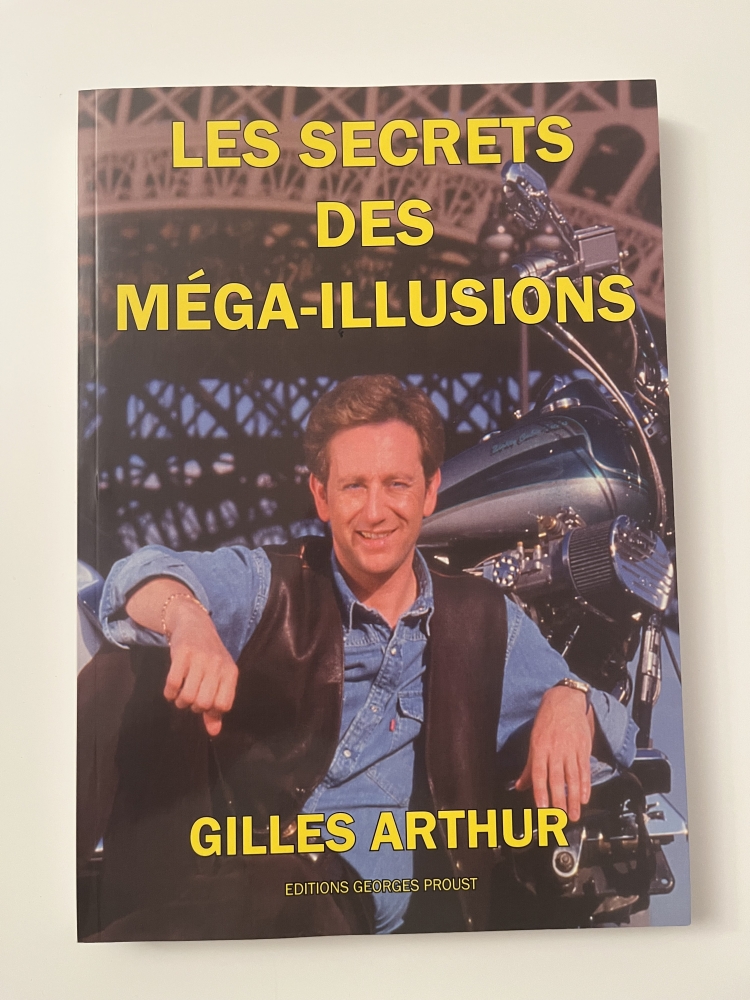 les secrets des mégas-illusions