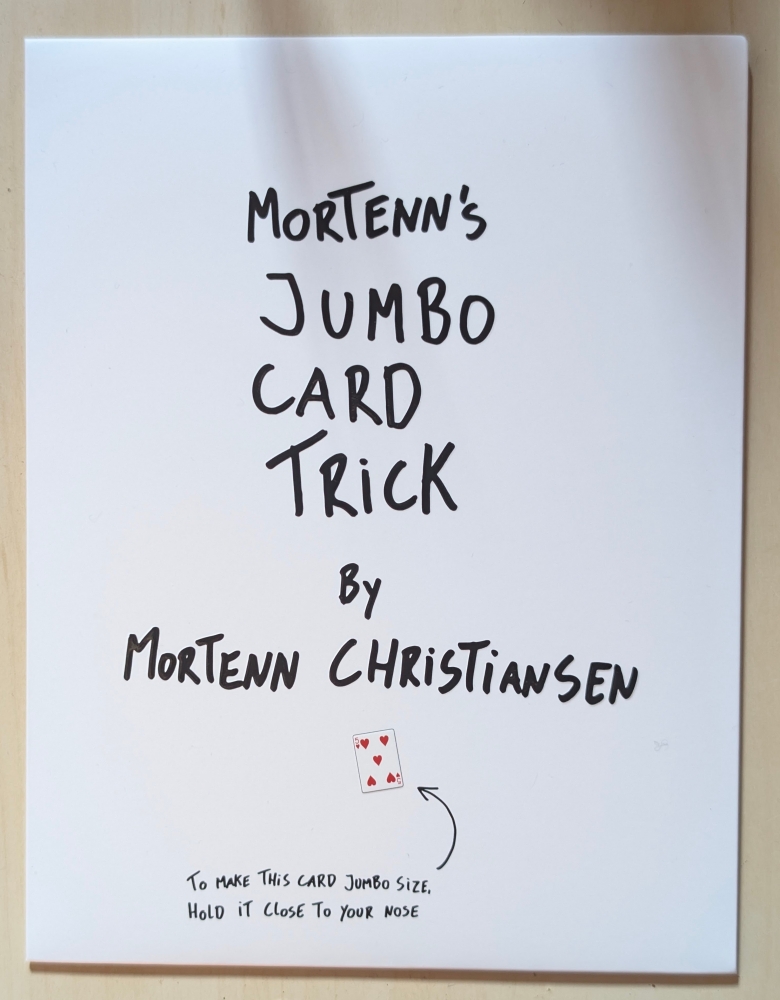 MORTENN'S JUMBO CARD TRICK de Mortenn Christiansen