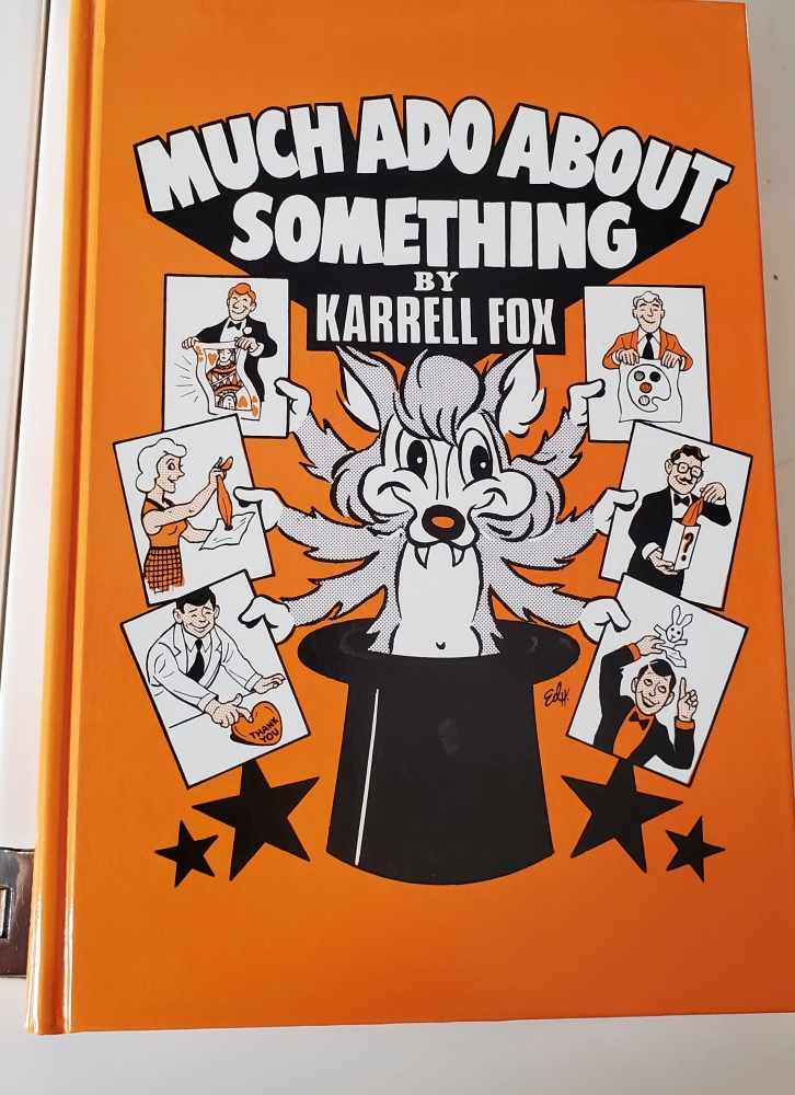 \"MUCH ADO ABOUT SOMETHING\" By Karrell Fox