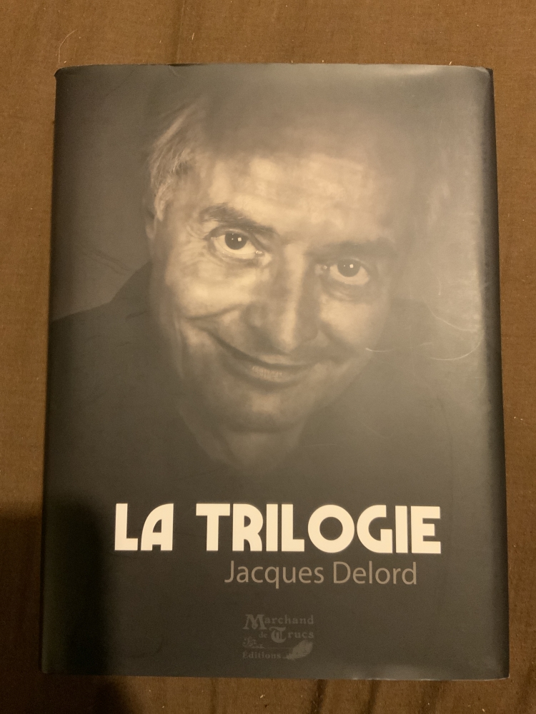 La trilogie - Jacques Delord - 2013 - édition limitée et numérotée 