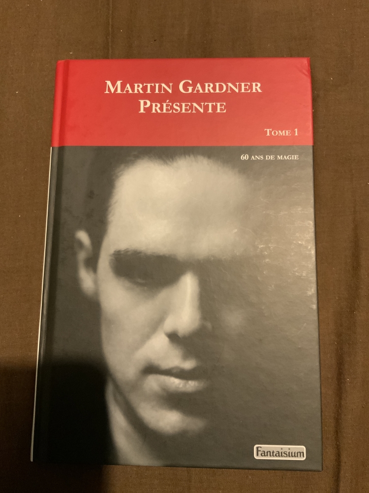 Martin Gardner Présente - Tome 1 & tome 2 -