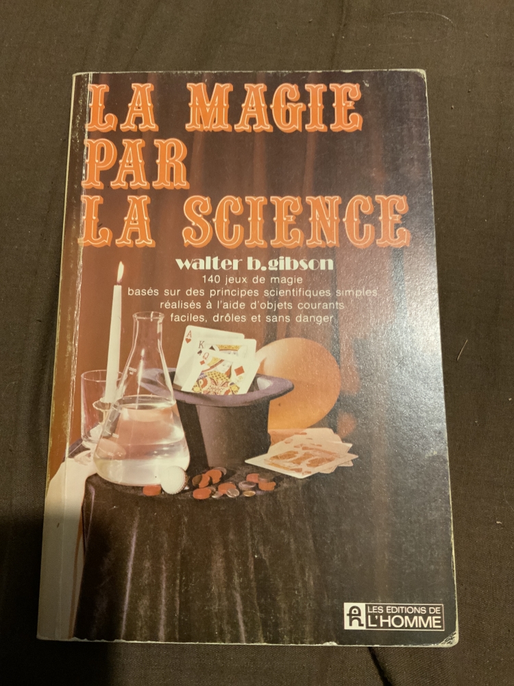 La magie par la science - Walter B. Gibson - 1977