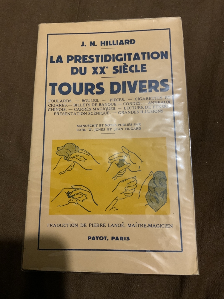 La prestidigitation du XX° siècle - Tours divers - J. N. Hilliard - Payot - 1954