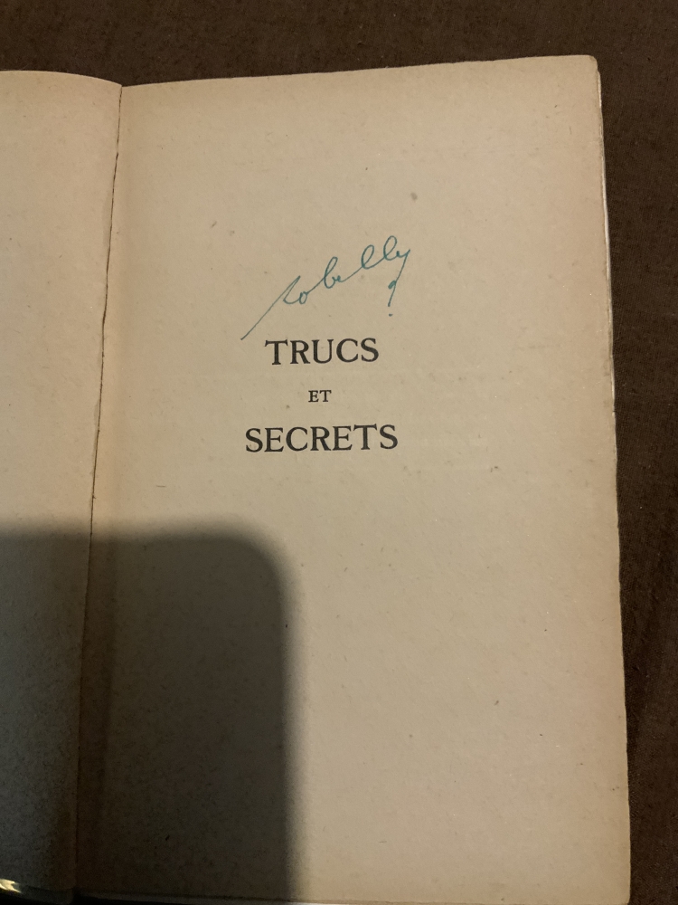 Trucs et secrets - Robelly - 1940 - édition numérotée signée par l’auteur 