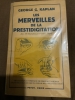 Les merveilles de ma prestidigitation- George G. Kaplan - Payot - 1955