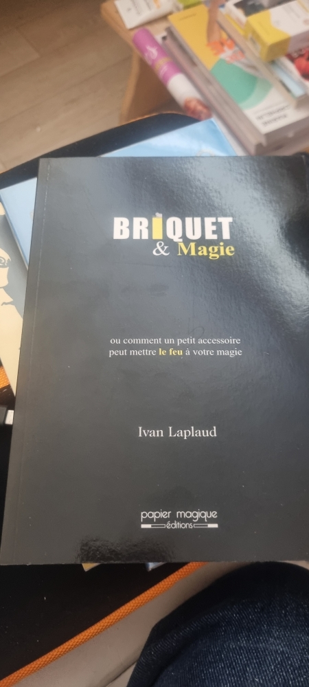 VENDU-Briquet et Magie - Ivan LAPLAUD