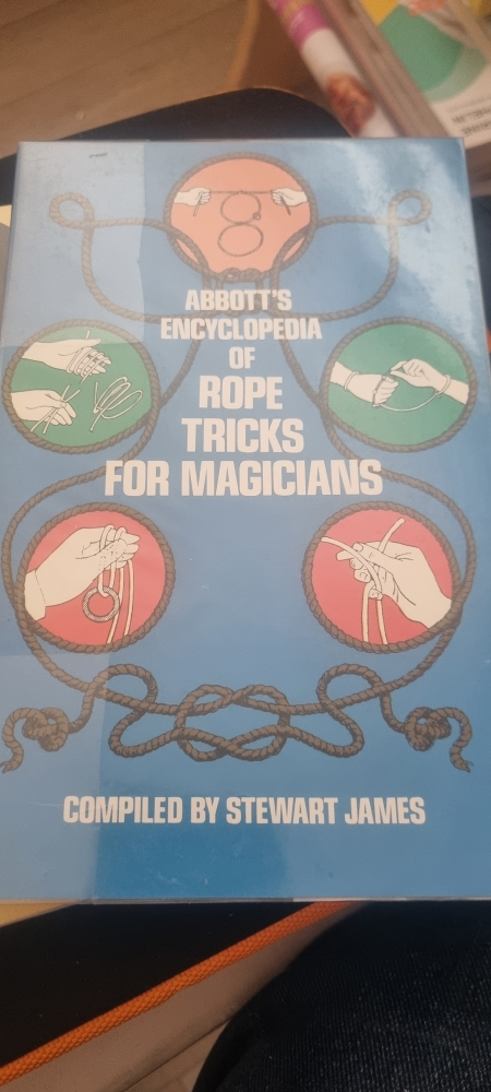 Abbott's encyclopédia of rope trick for magicians - Stewart JAMES