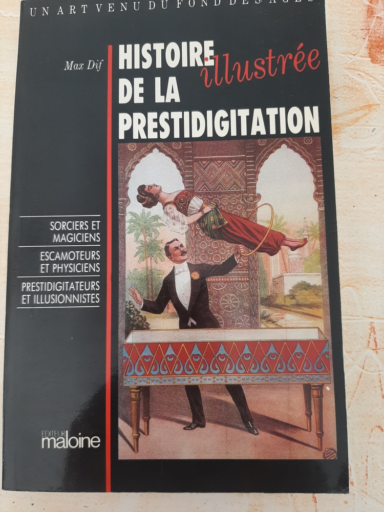 Histoire de la Prestidigitation illustrée Max D'if 