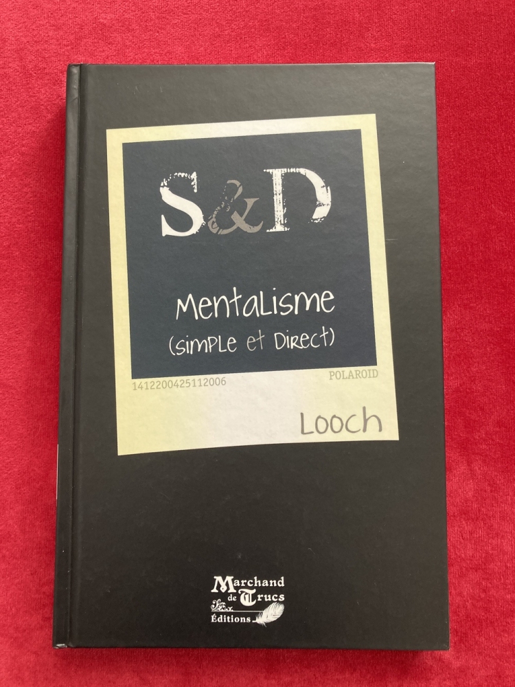 S&D Mentalisme simple et direct de LOOCH