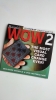 WOW 2 : Superbe final pour carte ambitieuse !
