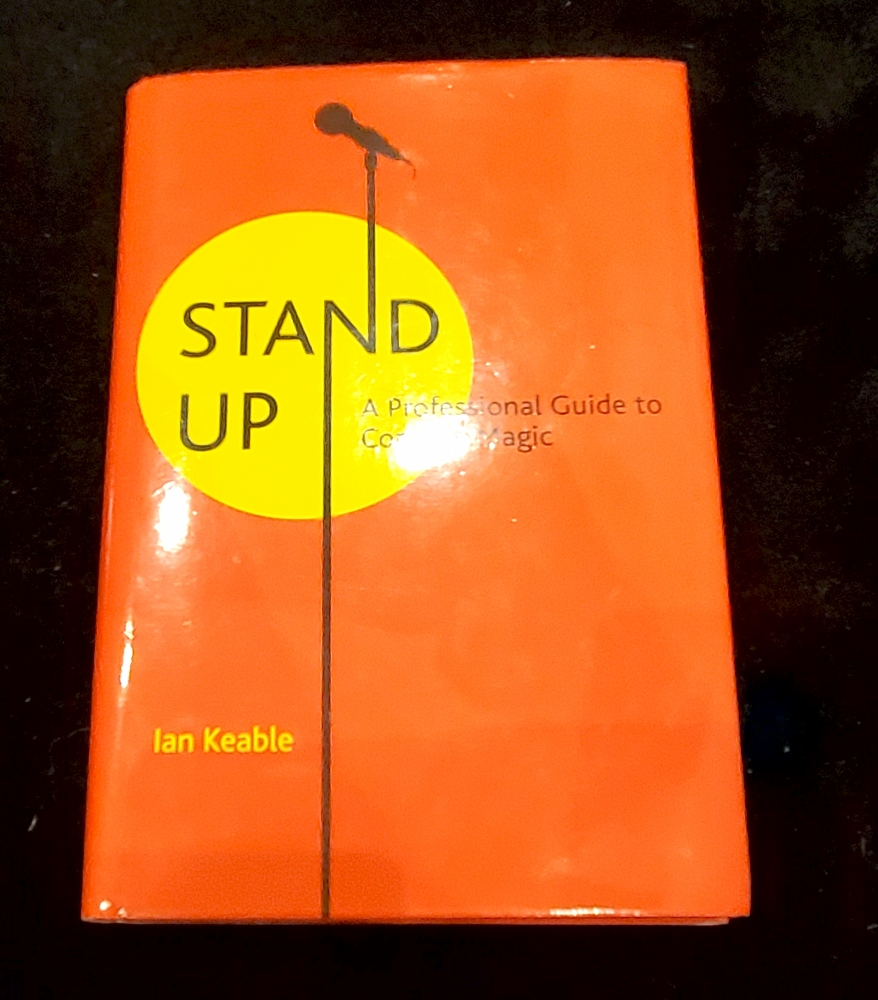 Stand-Up : A Professional Guide to Comedy Magic