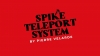 Spike teleport system (Pierre)
