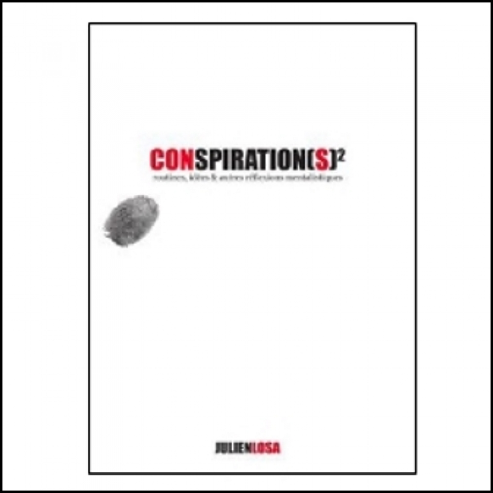 Conspiration 1 et 2 Julien Losa