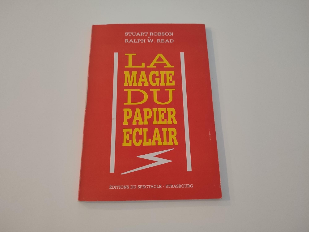 LA MAGIE DU PAPIER ECLAIR DE STUART ROBSON ET RALPH W. READ
