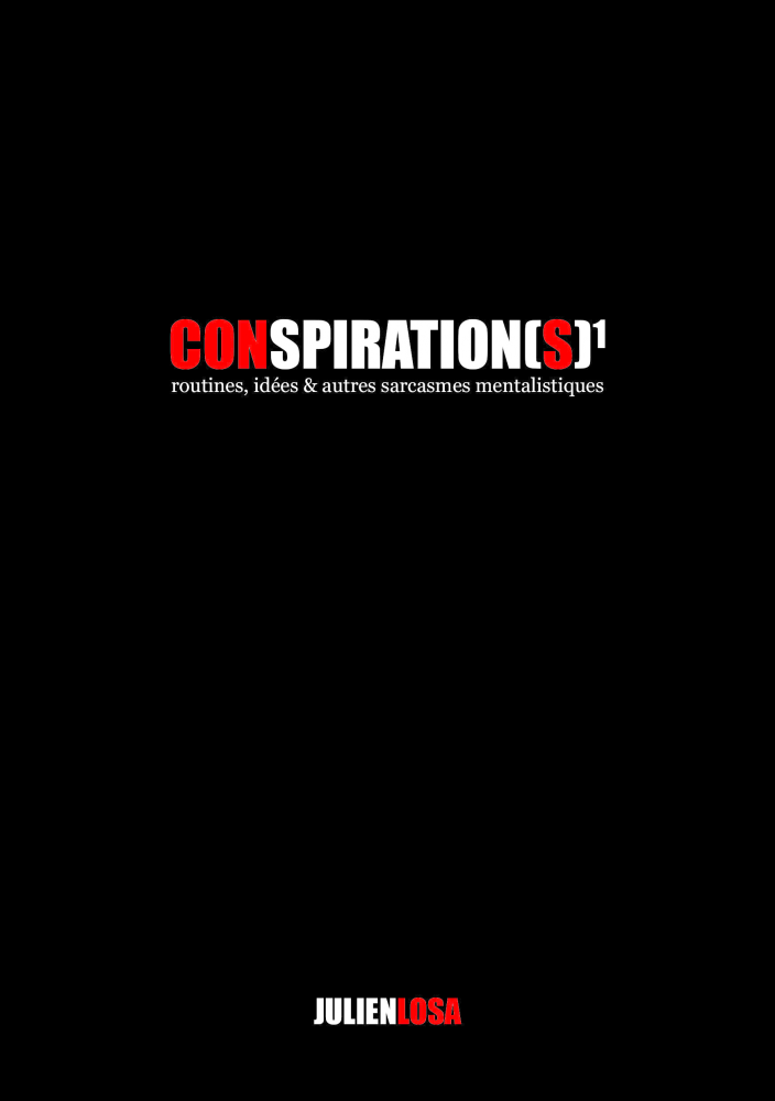 Conspiration 1 et 2 Julien Losa