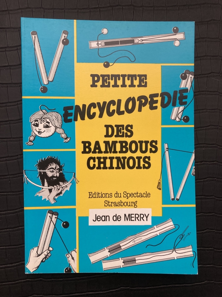 Vente en cours - Petite Encyclopédie des Bambous Chinois de Jean De MERRY