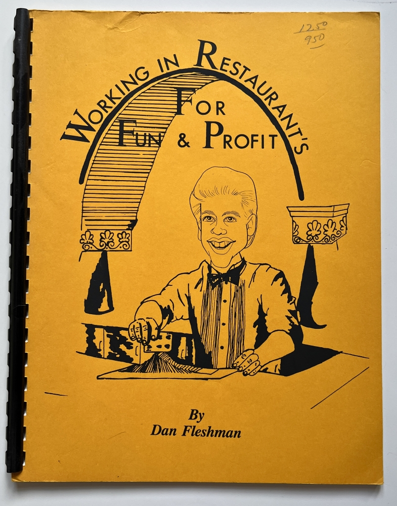 Fleshman, Dan: Working in restaurants for fun and profit