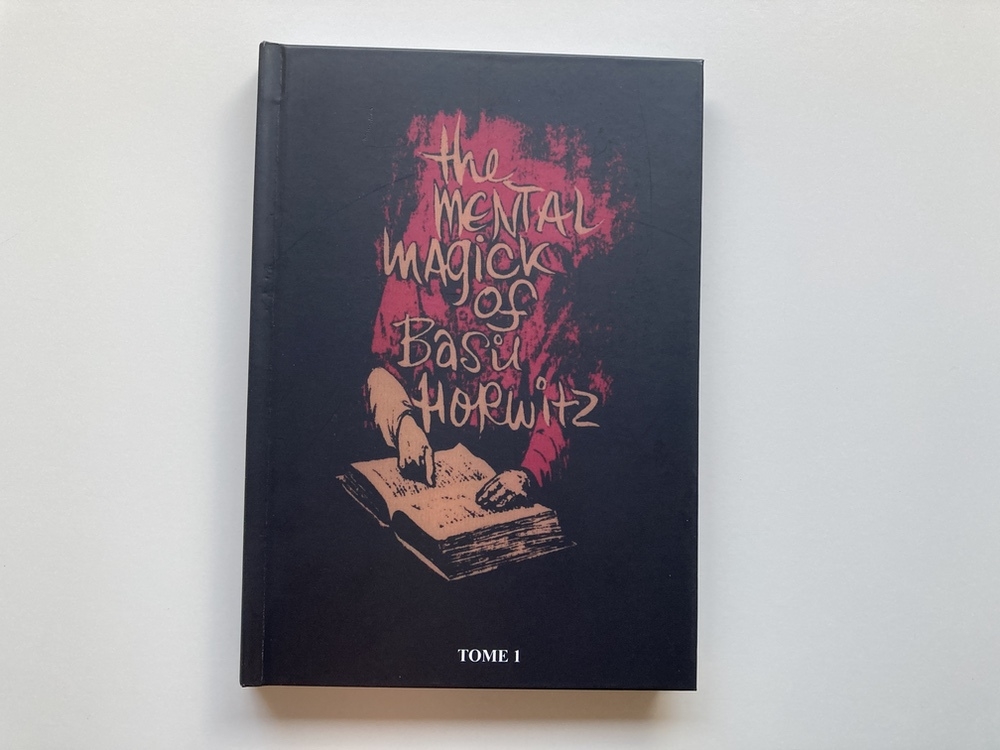 The Mental Magick of Basil Horwitz de Julien LOSA