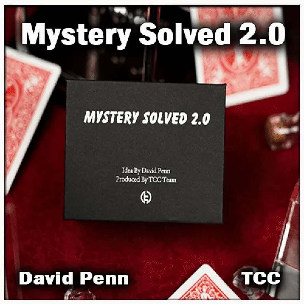 Mystery Solved 2.0 - David Penn & tcc magic