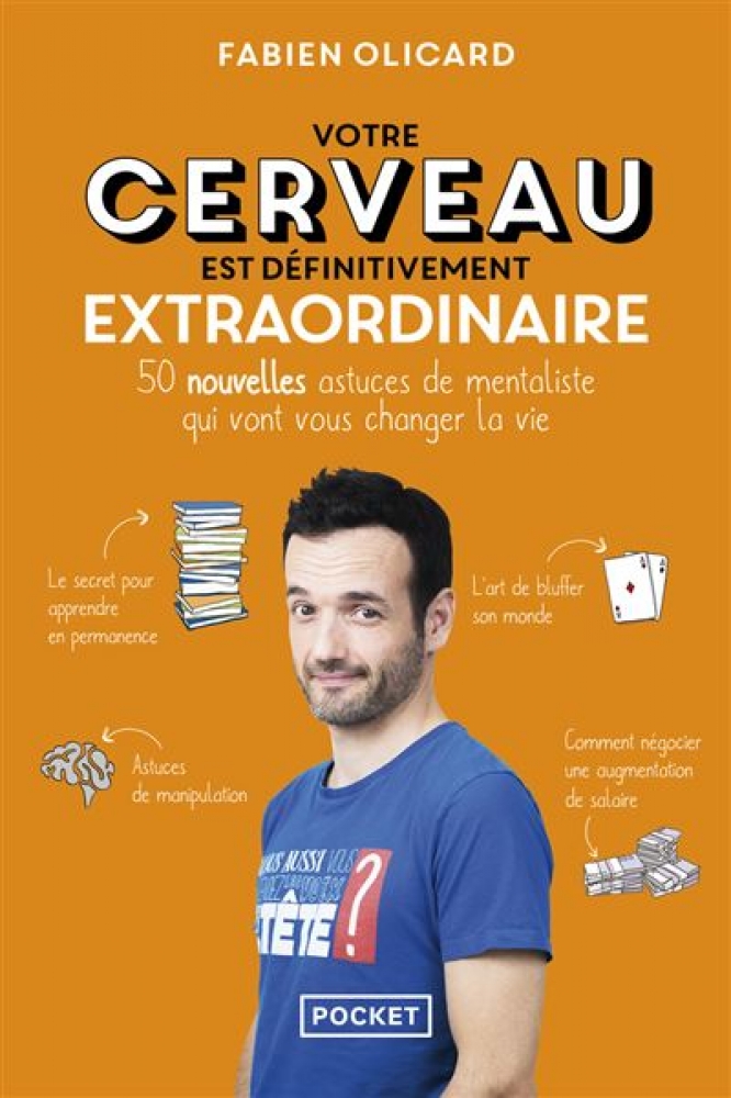 VOTRE CERVEAU EST (VERITABLEMENT) EXTRAORDINAIRE