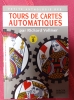 Tours de cartes automatiques - tome 8