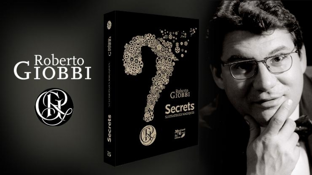 Secrets - 52 stratégies magiques - Roberto Giobbi