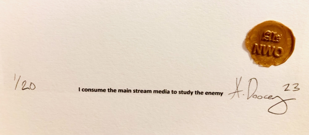 I consume the main stream media to study the enemy