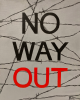 no way out