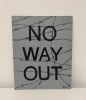 (no) way out