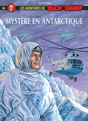 Les aventures de Buck Danny - Tome 51 - Mystère en Antarctique