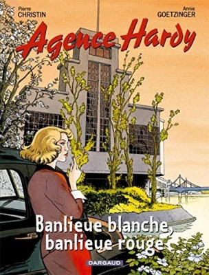 Agence Hardy - Tome 4 - Banlieue blanche, banlieue rouge (E.O)