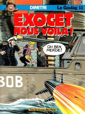 Dimitri - Le Goulag - Tome 11 - Exocet, nous voilà !