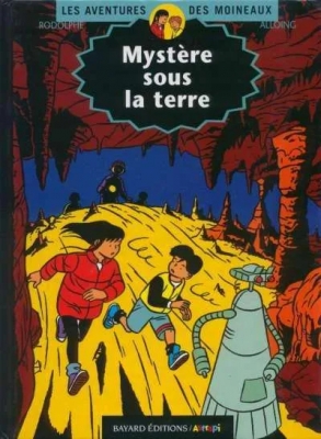 Les aventures des moineaux - Tome 2 - Mystère sous la terre (E.O)
