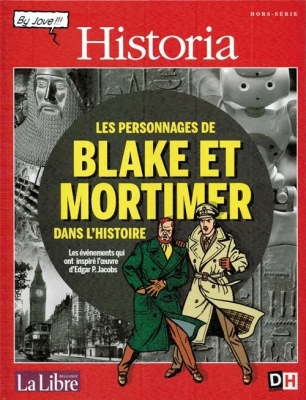 Historia :  Les personnages de Blake et Mortimer dans l'histoire :  Les événements qui ont inspiré l'oeuvre d'Edgar P.Jacobs