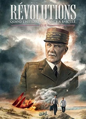Révolutions, Quand L'histoire De France A Basculé Tome 2 - 1940