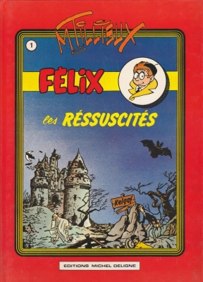 Félix, tome 1 : Les réssuscités