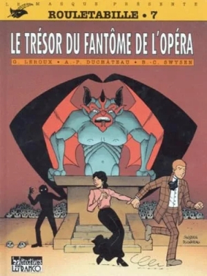 Le masque présente - Rouletabille - Tome 7 - Le Tresor Du Fantôme De L'Opéra