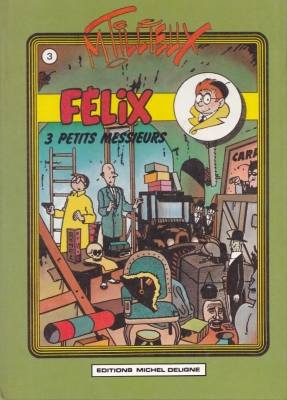 Félix, tome 3 : 3 petits messieurs