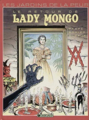 Les jardins de la peur - Tome 2 - Le Retour de Lady Mongo