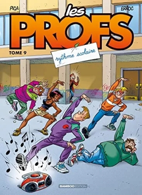 Les Profs - Tome 9 - Rythme Scolaire