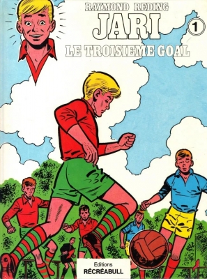 Jari, tome 1 : Le troisième goal