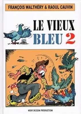 Le vieux bleu, tome 2