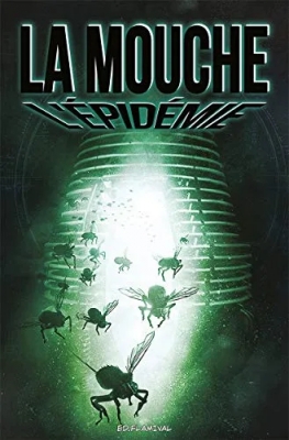 La Mouche - L'épidémie