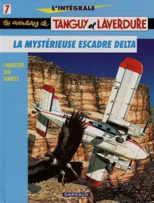Integrale Tanguy & Laverdure Tome 7 - La Mysterieuse Escadre Delta