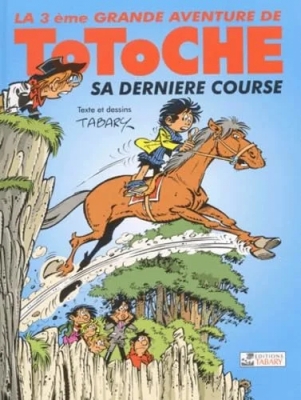 La 3ème Grande Aventure de Totoche - Sa dernière course