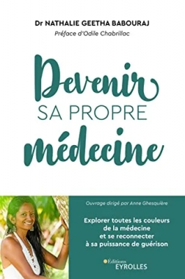 Devenir sa propre médecine - Explorer toutes les couleurs de la médecine et se reconnecter à sa puissance de guérison