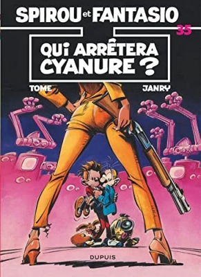Les aevntures de Spirou et Fantasio - Tome 35 - Qui arrêtera Cyanure?