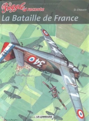 Biggles raconte - Tome 2 - La Bataille De France