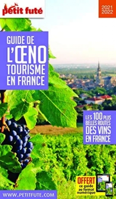 Guide Guide de l'œnotourisme 2021 Petit Futé